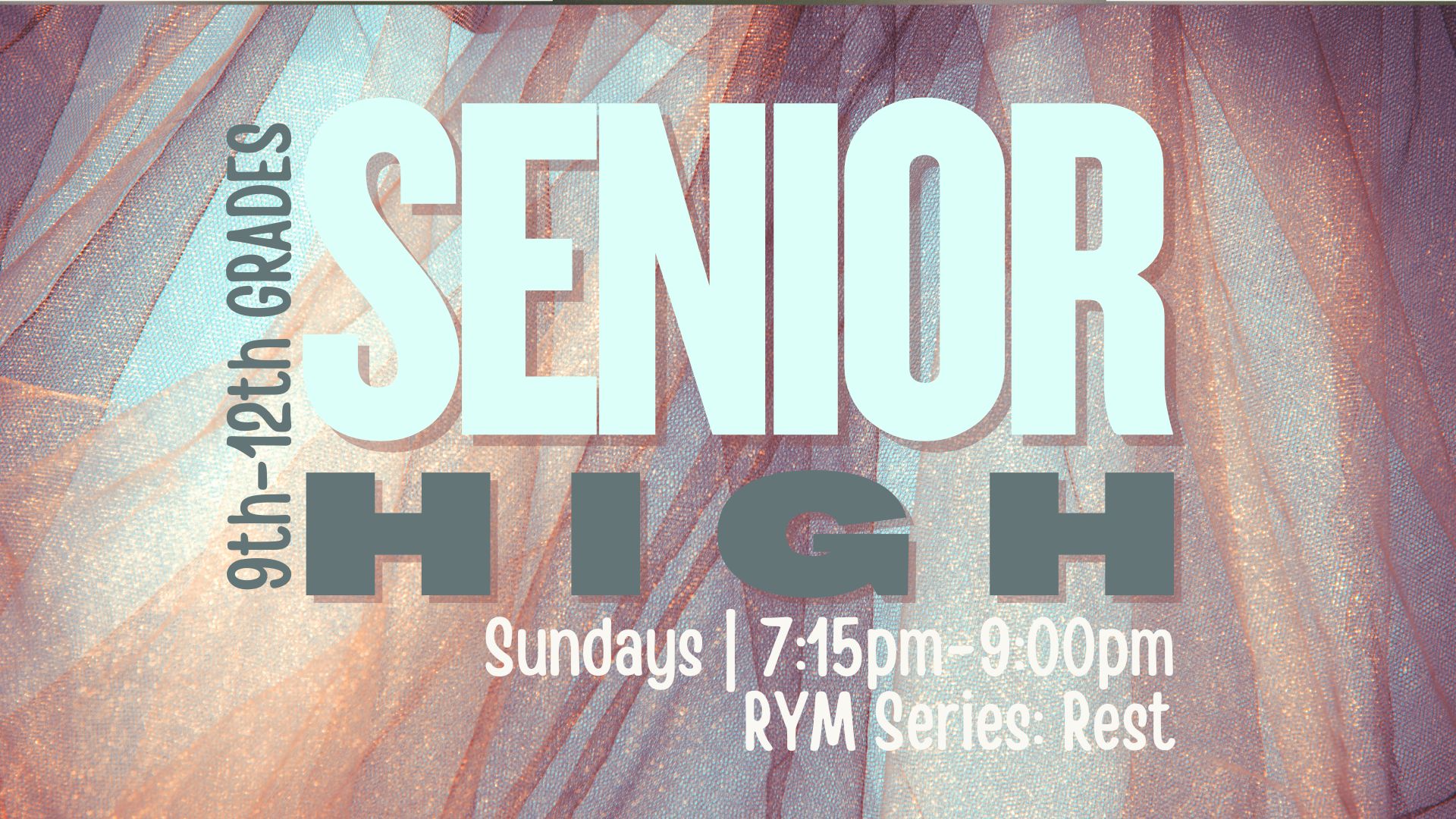 Youth Spring 2026 Senior High Youth RYM Series Rest