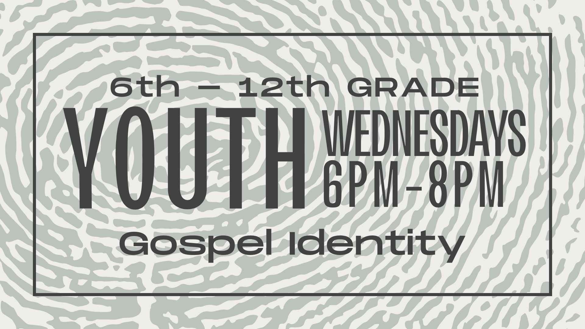 Youth Spring 25 Wednesday Night Identity